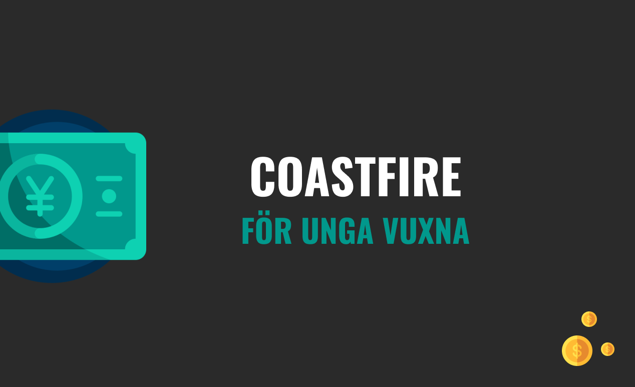 You are currently viewing Coast FIRE för unga investerare