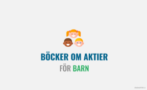 Read more about the article 4 Böcker om aktier för barn – Börja spara tidigt